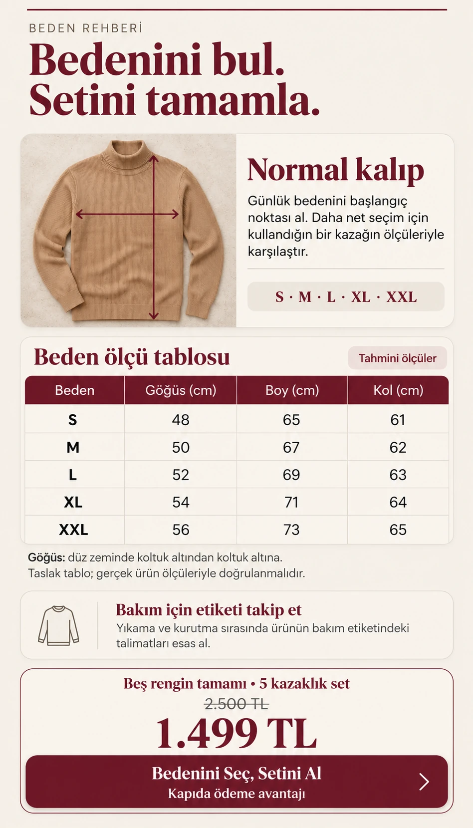 Normal kalıp S–XXL beden rehberi; ölçü tablosu tahmini taslaktır