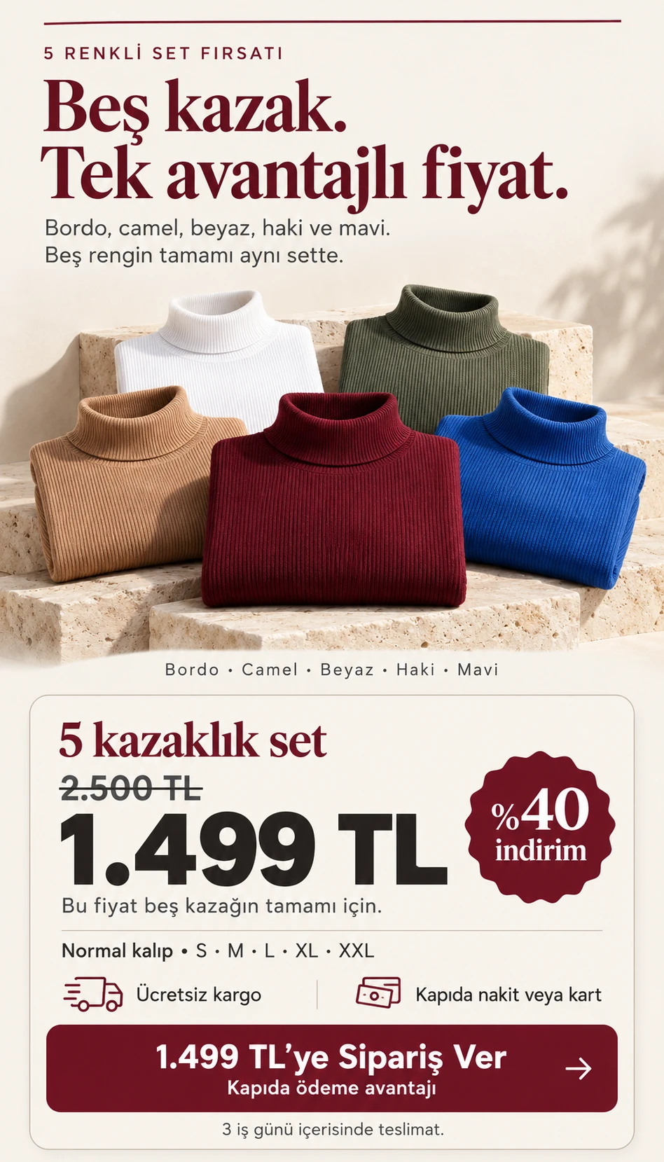 5 kazaklık set 1.499 TL kampanyası